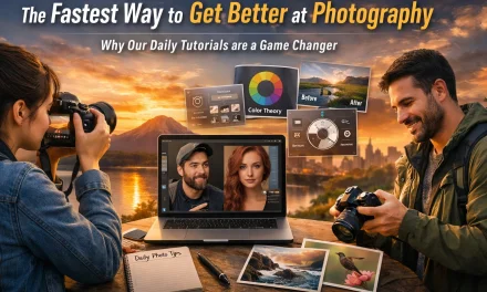 The Fastest Way to Get Better at Photography: Why Our Daily Tutorials are a Game Changer
