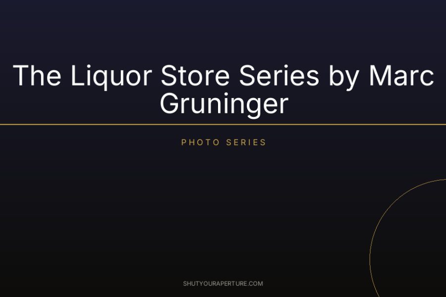 The Liquor Store Series by Marc Gruninger