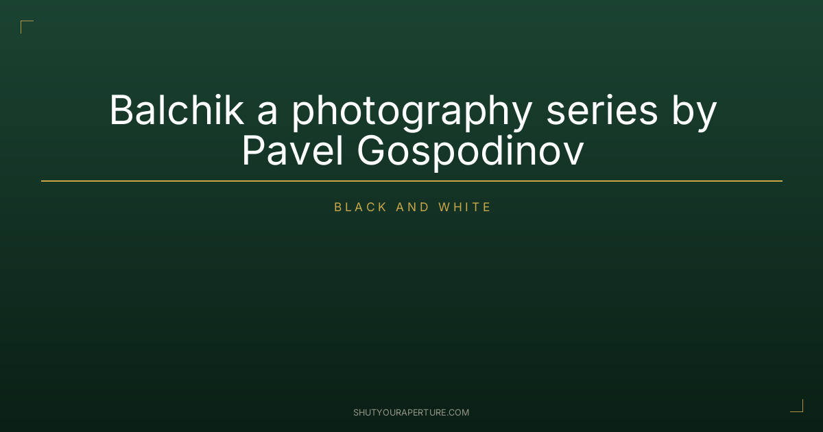 Balchik a photography series by Pavel Gospodinov