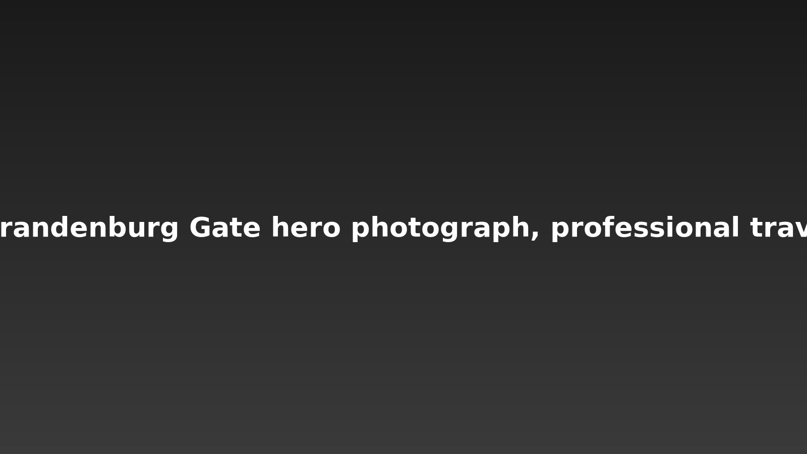 the Brandenburg Gate (Berlin) Photographer’s Bundle — PDF Guide + Preset Pack