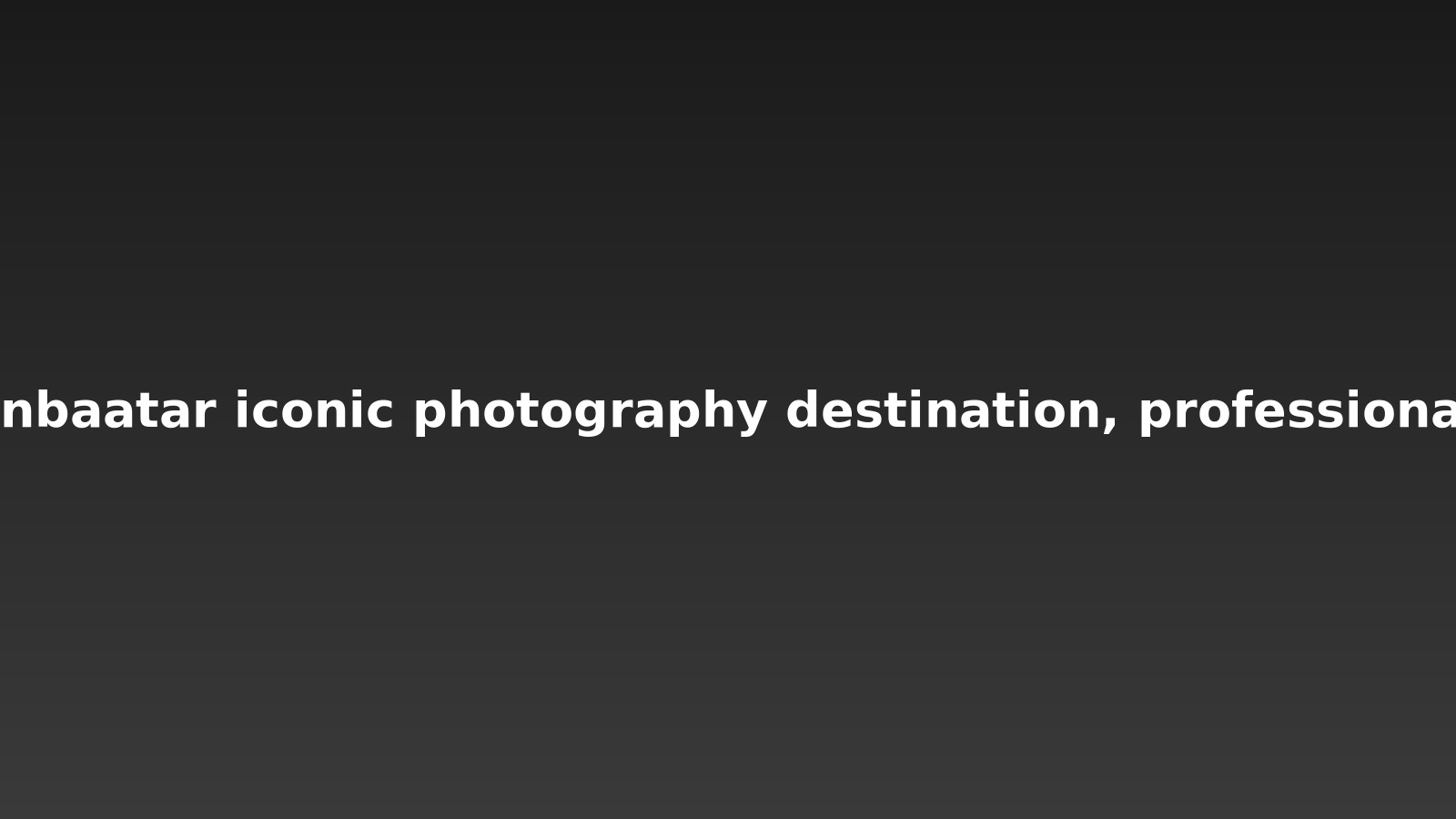 Ulaanbaatar Lightroom Preset Pack