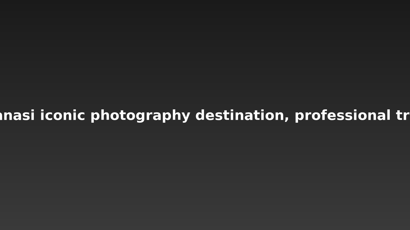 Varanasi Photographer’s Bundle — PDF Guide + Preset Pack